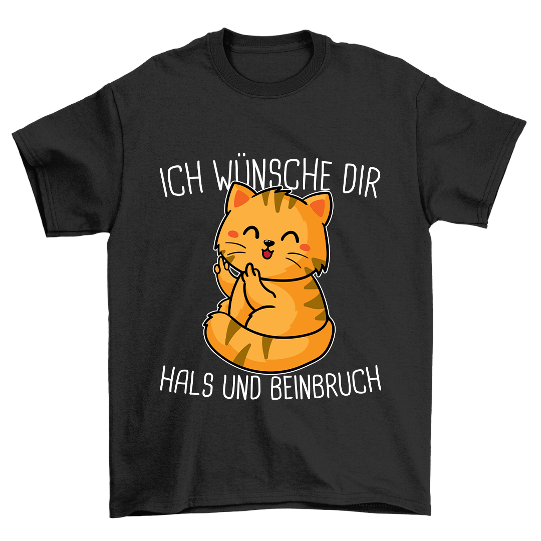 Hals Und Beinbruch Katze - Shirt Unisex