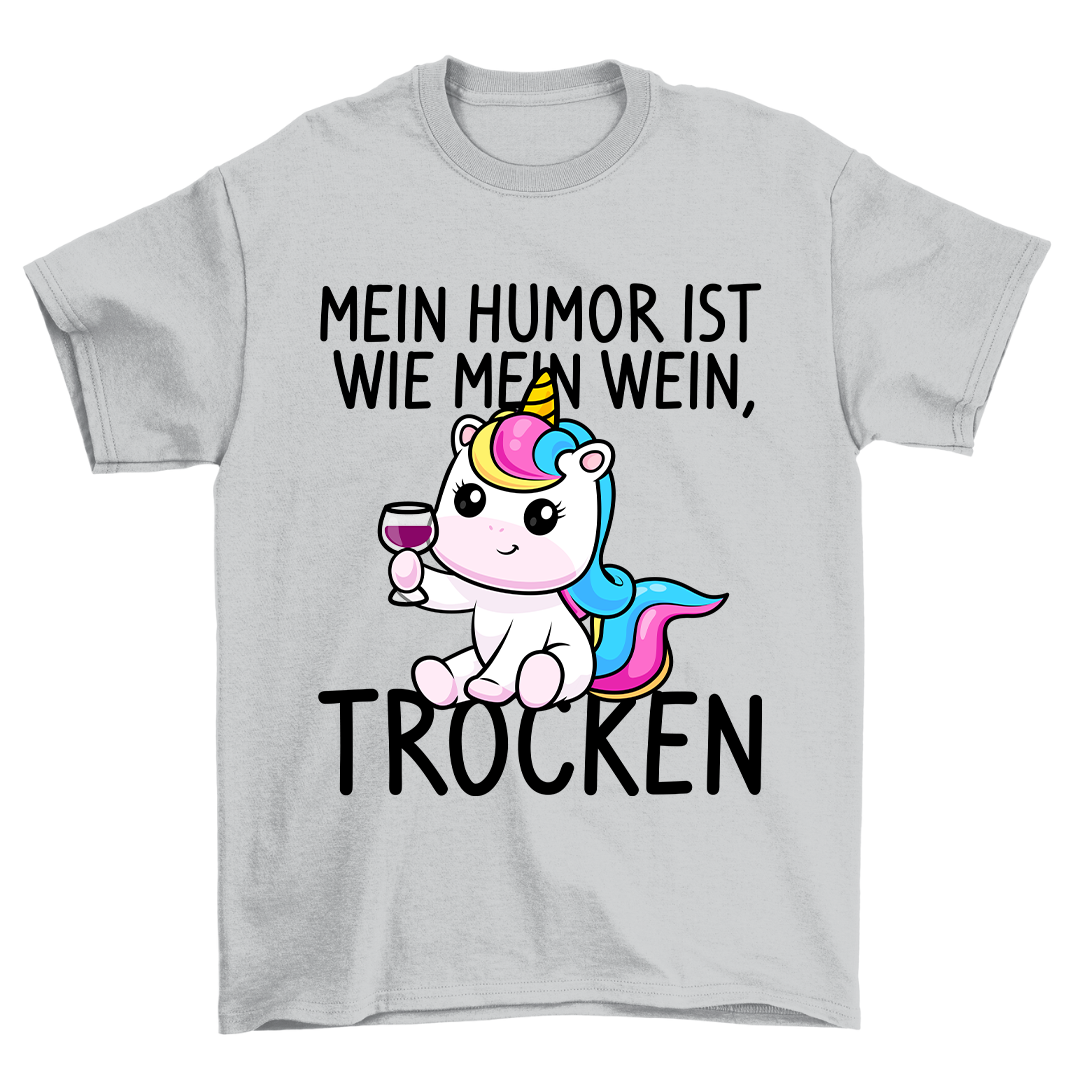 Mein Humor Einhorn - Shirt Unisex