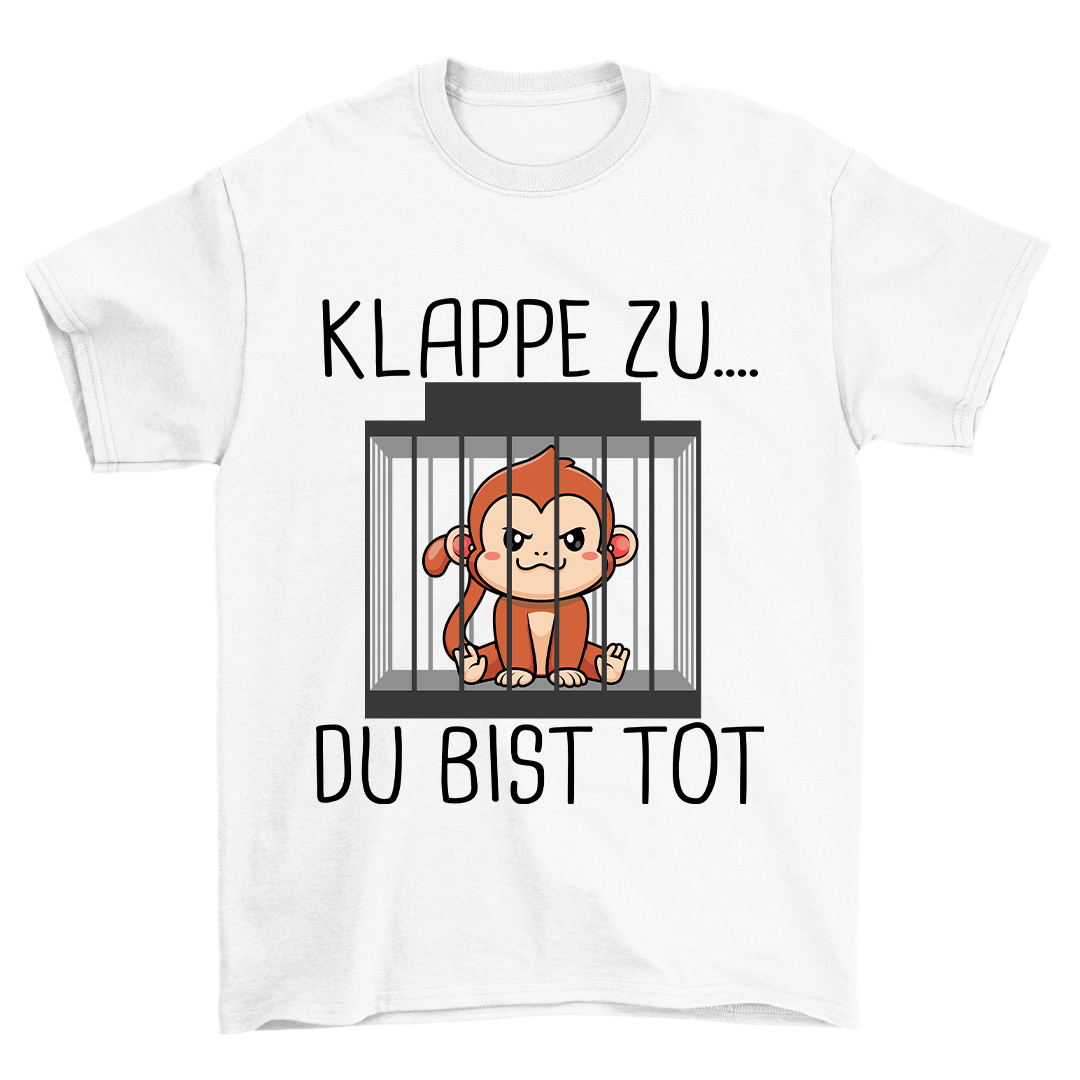 Klappe Zu Affe - Shirt Unisex