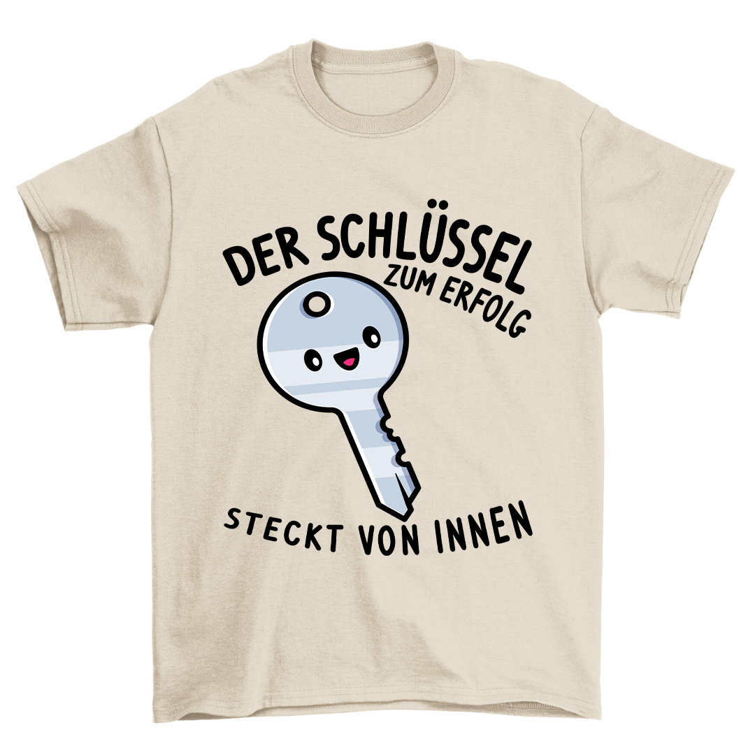 Der Schlüssel Zum Erfolg - Shirt Unisex