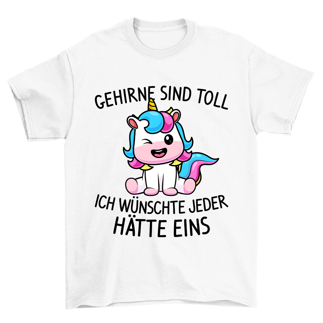 Gehirne Sind Toll - Shirt Unisex