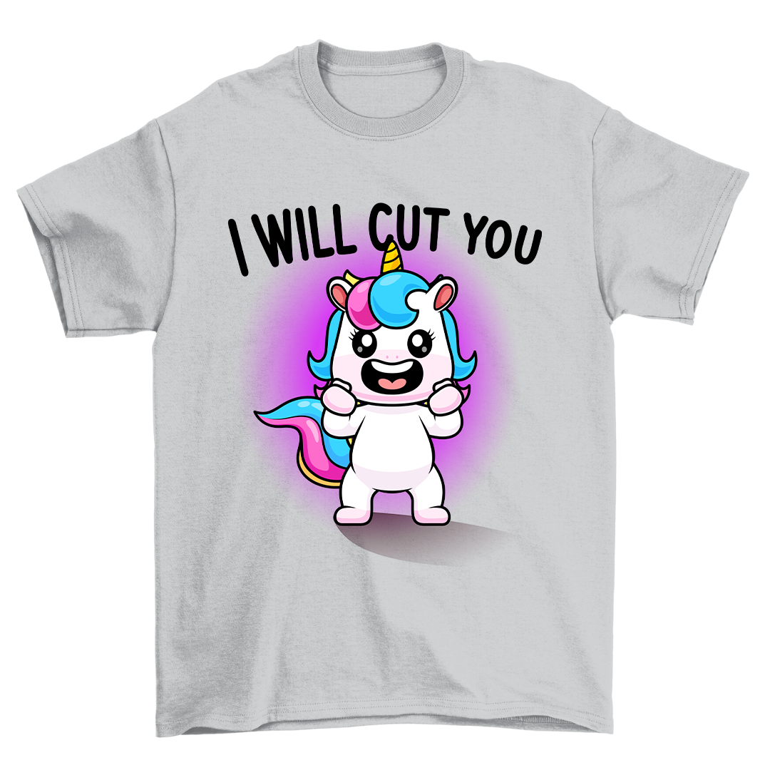 I Will Cut You - Shirt Unisex