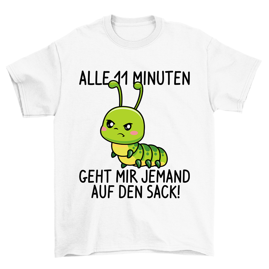 11 Minuten Raupe - Shirt Unisex