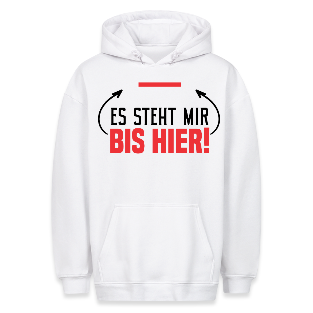 Bis Hier! - Hoodie Unisex Frontdruck