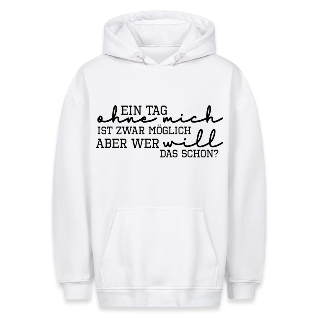 Ohne Mich - Hoodie Unisex