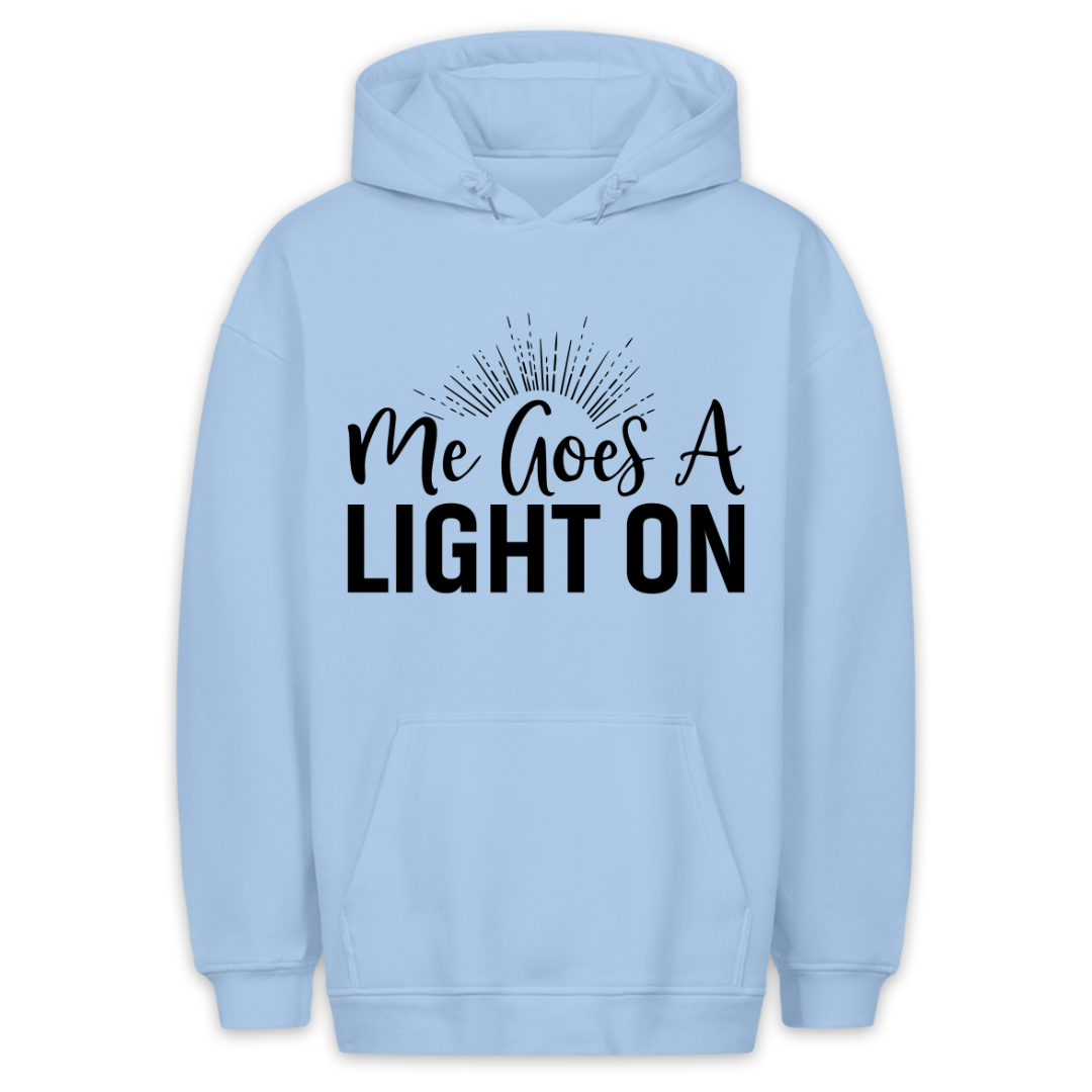 Light on - Hoodie Unisex