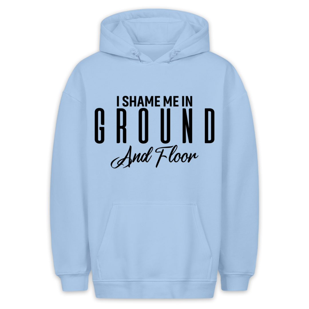 Ground and floor - Hoodie Unisex