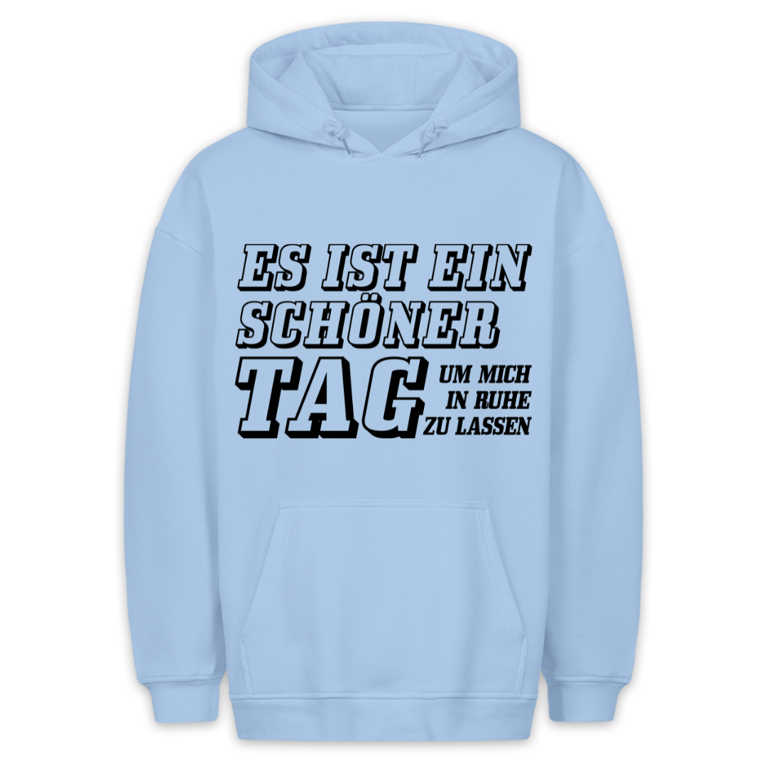 Schöner Tag - Hoodie Unisex