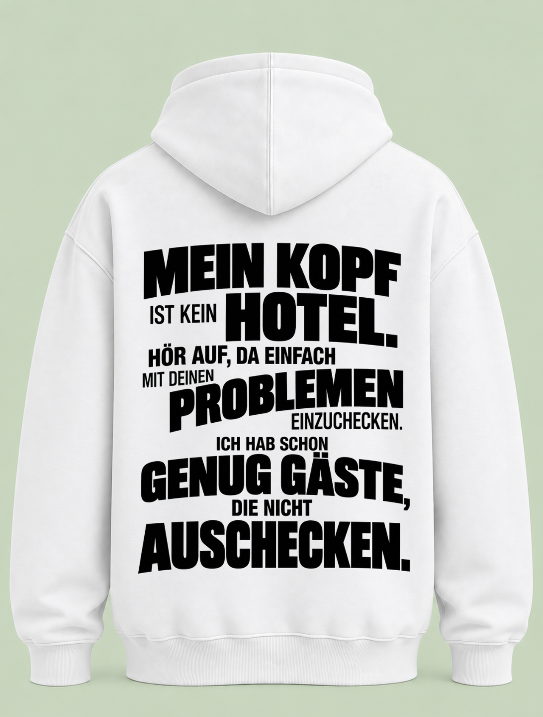Mein Kopf ist kein Hotel - Hoodie Unisex Backprint