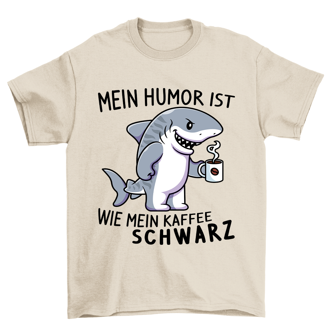 Mein Humor - Shirt Unisex