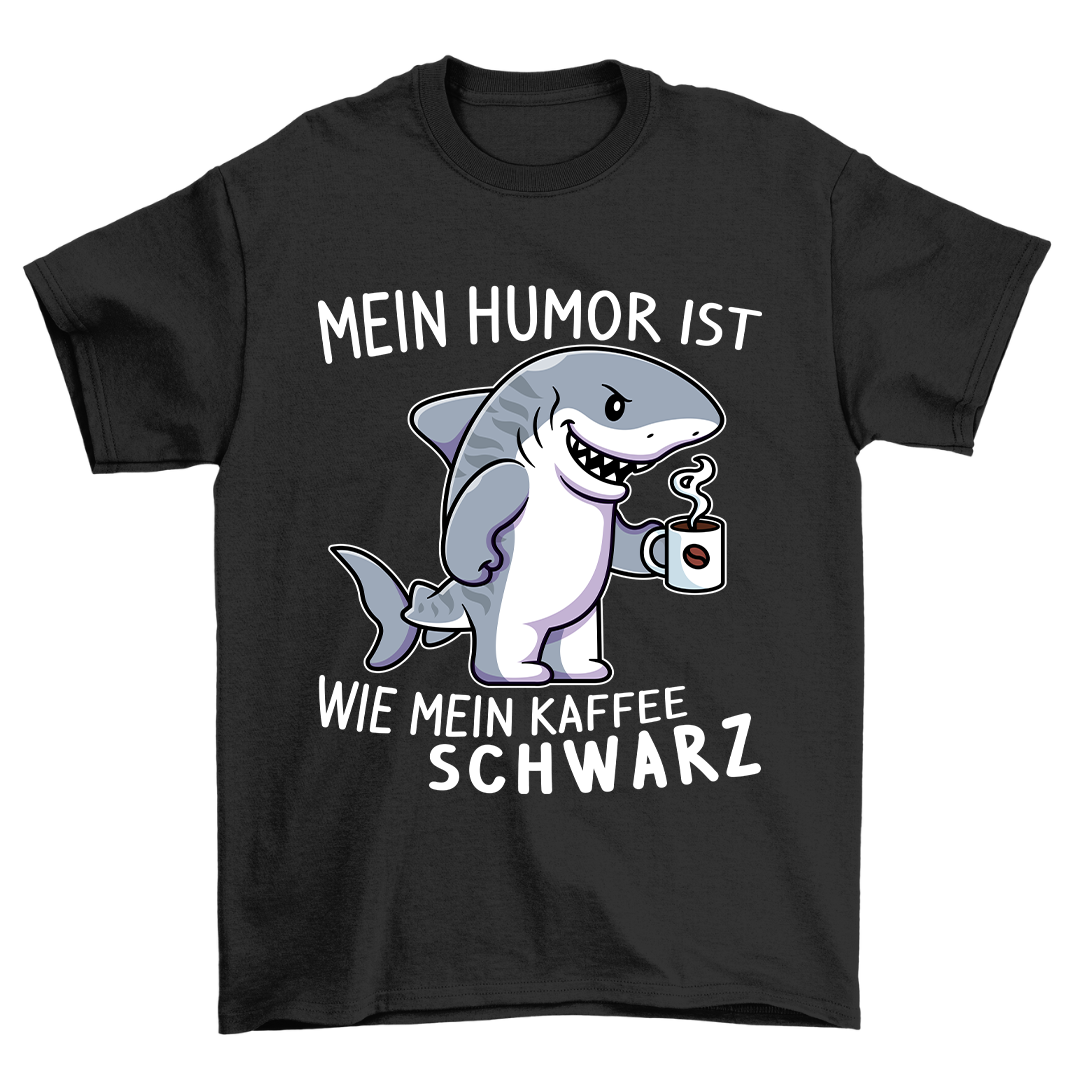 Mein Humor - Shirt Unisex