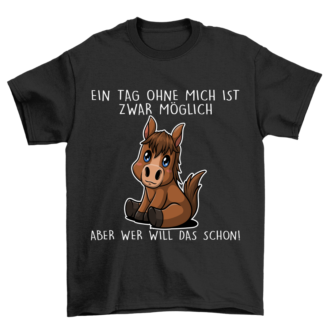 Ohne Mich Pony - Shirt Unisex