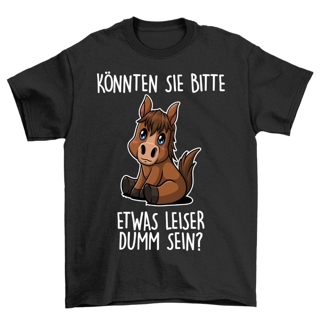 Leiser Dumm Pony - Shirt Unisex