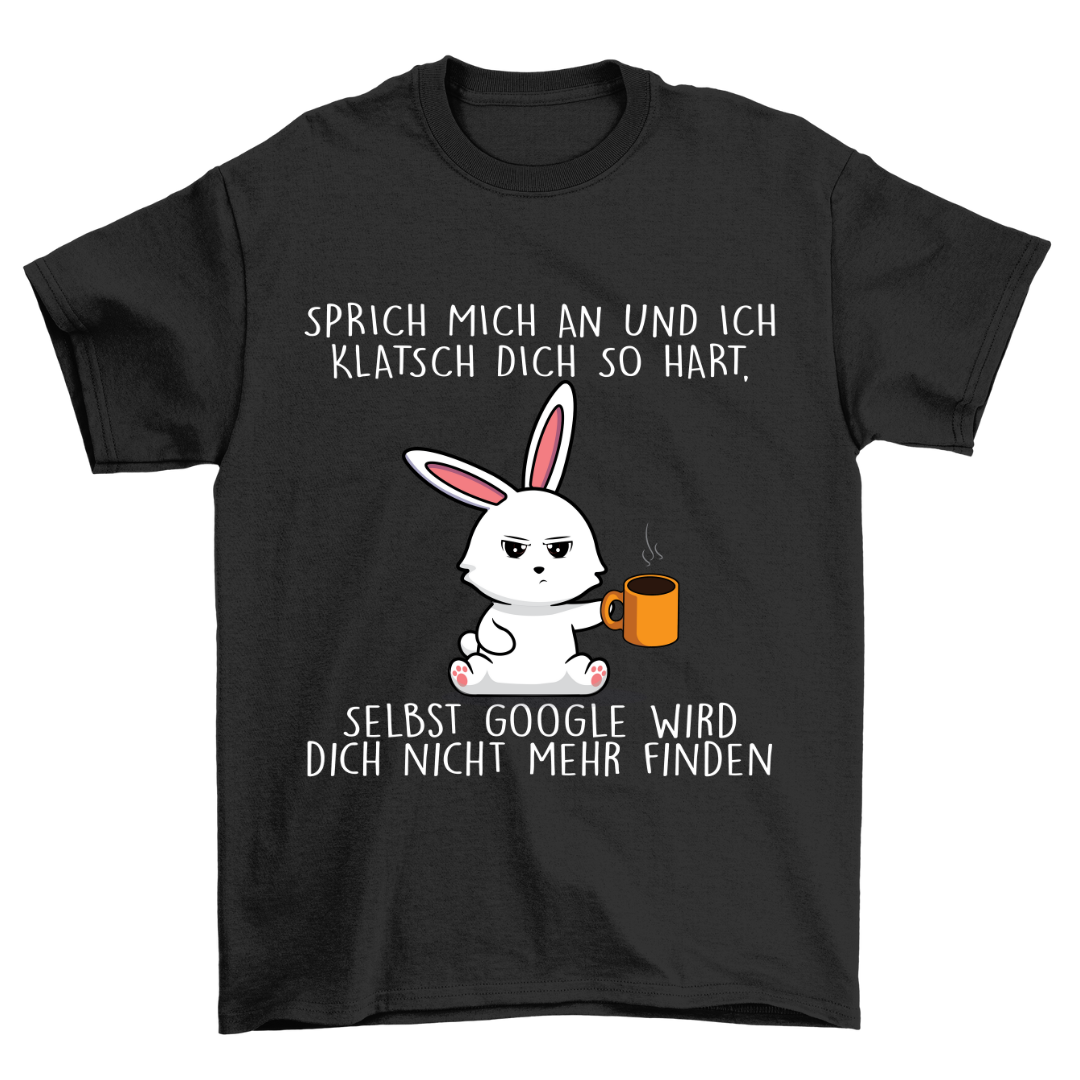 Sprich Mich An Hase - Shirt Unisex