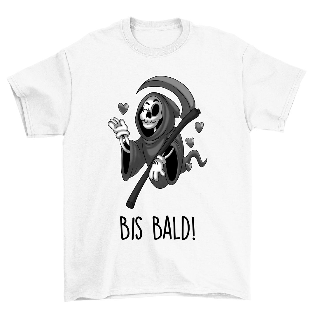 Bis bald - Shirt Unisex