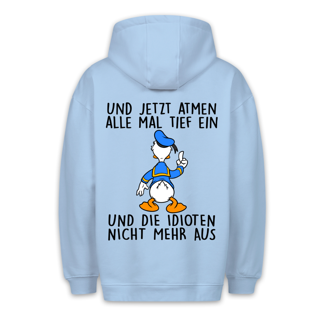 Idioten Ente - Hoodie Unisex Rückendruck
