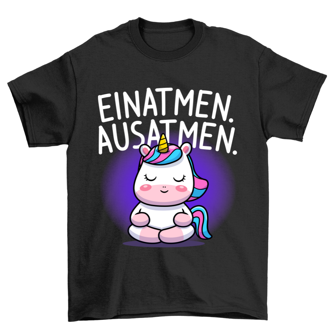 Einatmen Einhorn - Shirt Unisex
