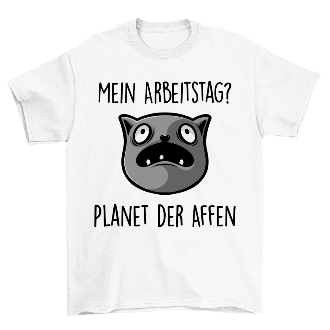 Arbeitstag - Shirt Unisex