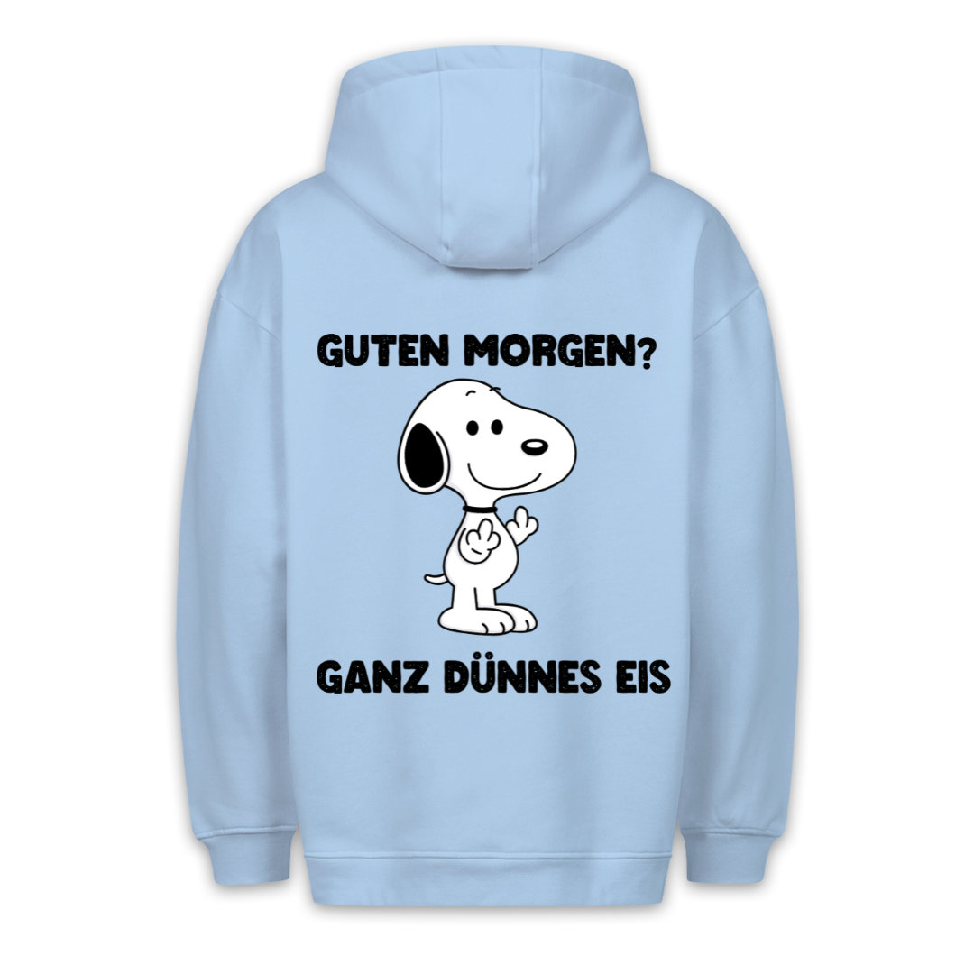 Guten Morgen? Hund - Hoodie Unisex Rückendruck