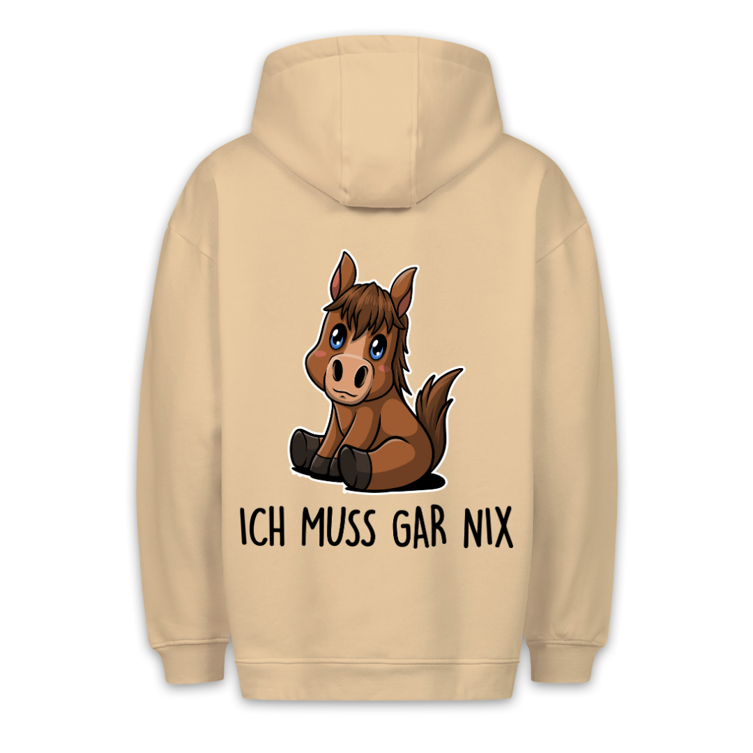 Ich Muss Gar Nix Pony - Hoodie Unisex Rückendruck