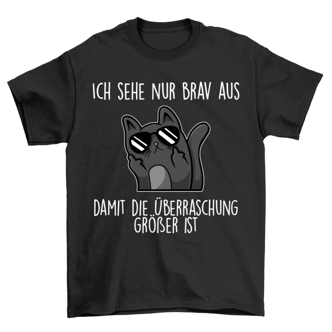 Brav Aussehen - Shirt Unisex