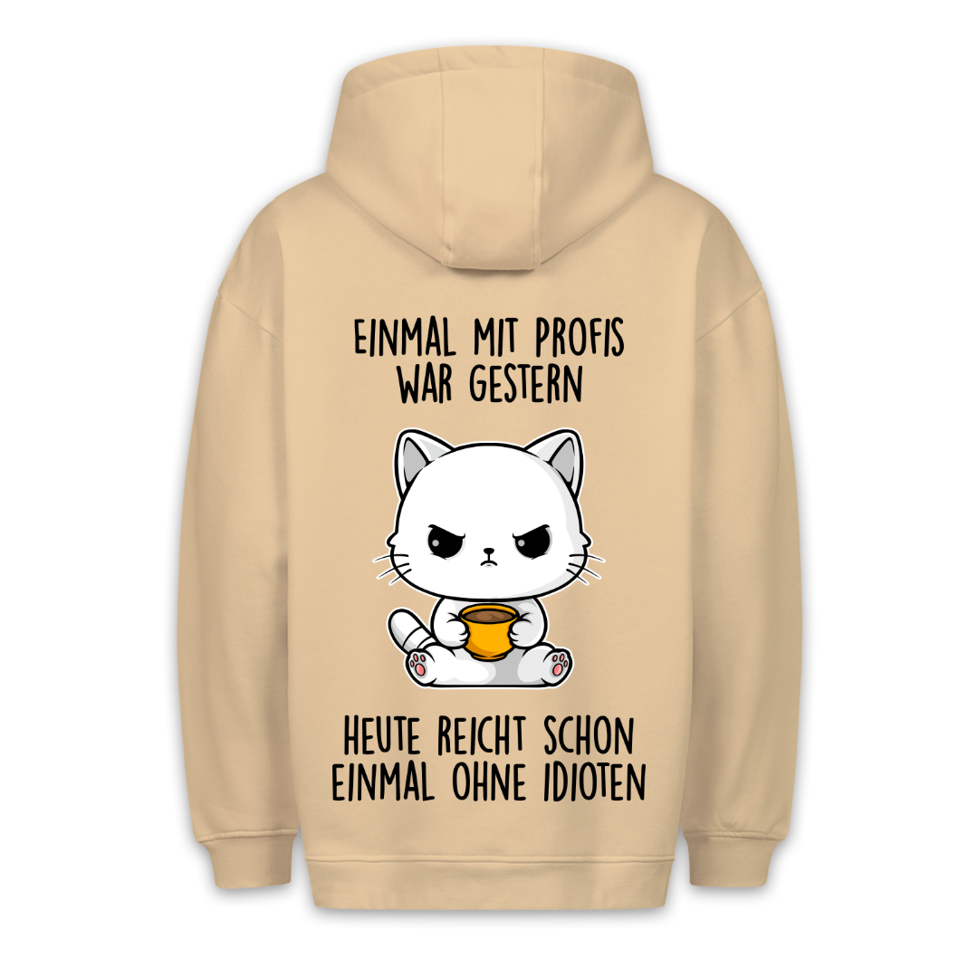 Ohne Idioten Kätzchen - Hoodie Unisex Rückendruck