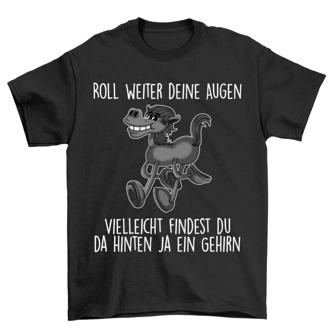 Roll Augen Pferd - Shirt Unisex