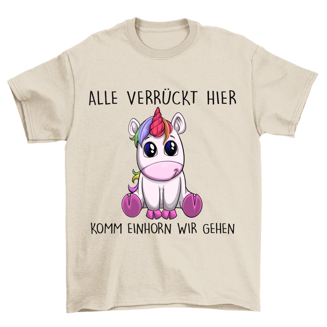 Verrückt Einhorn - Shirt Unisex