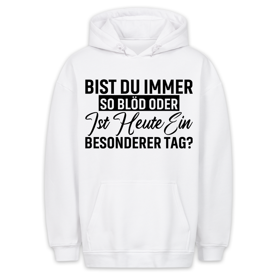 Besonderer Tag - Hoodie Unisex