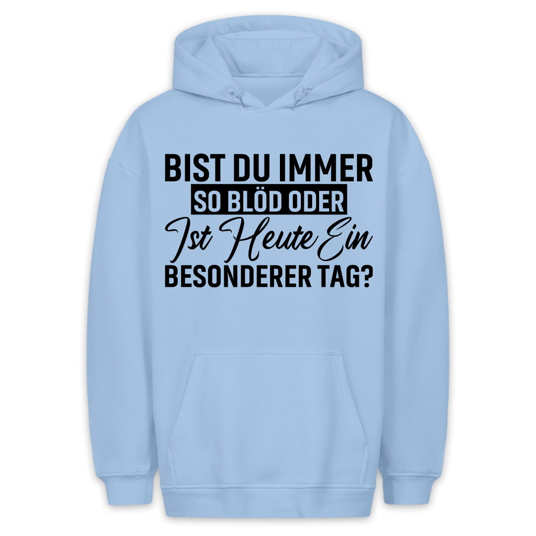 Besonderer Tag - Hoodie Unisex
