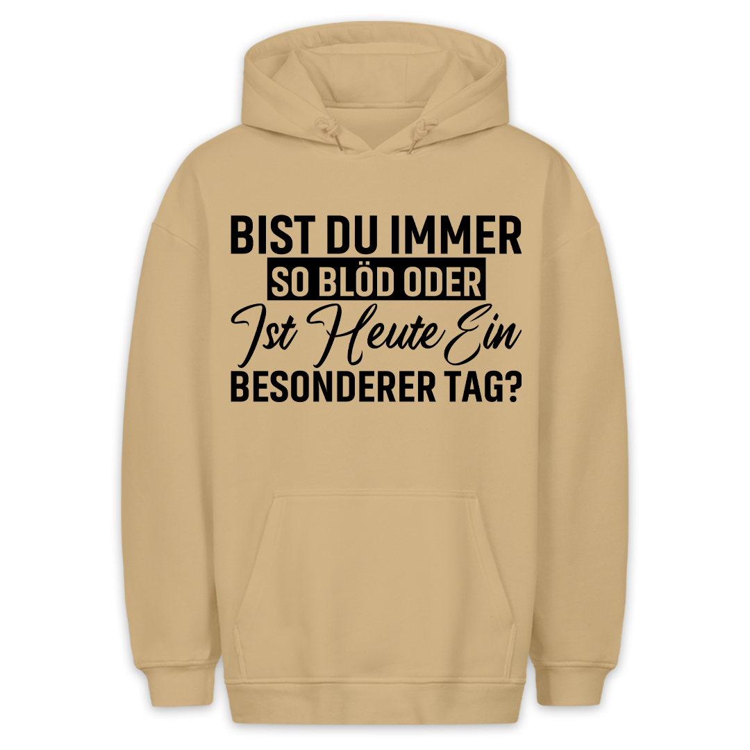 Besonderer Tag - Hoodie Unisex