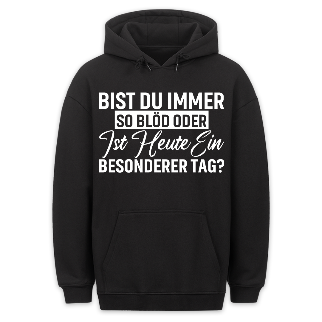 Besonderer Tag - Hoodie Unisex