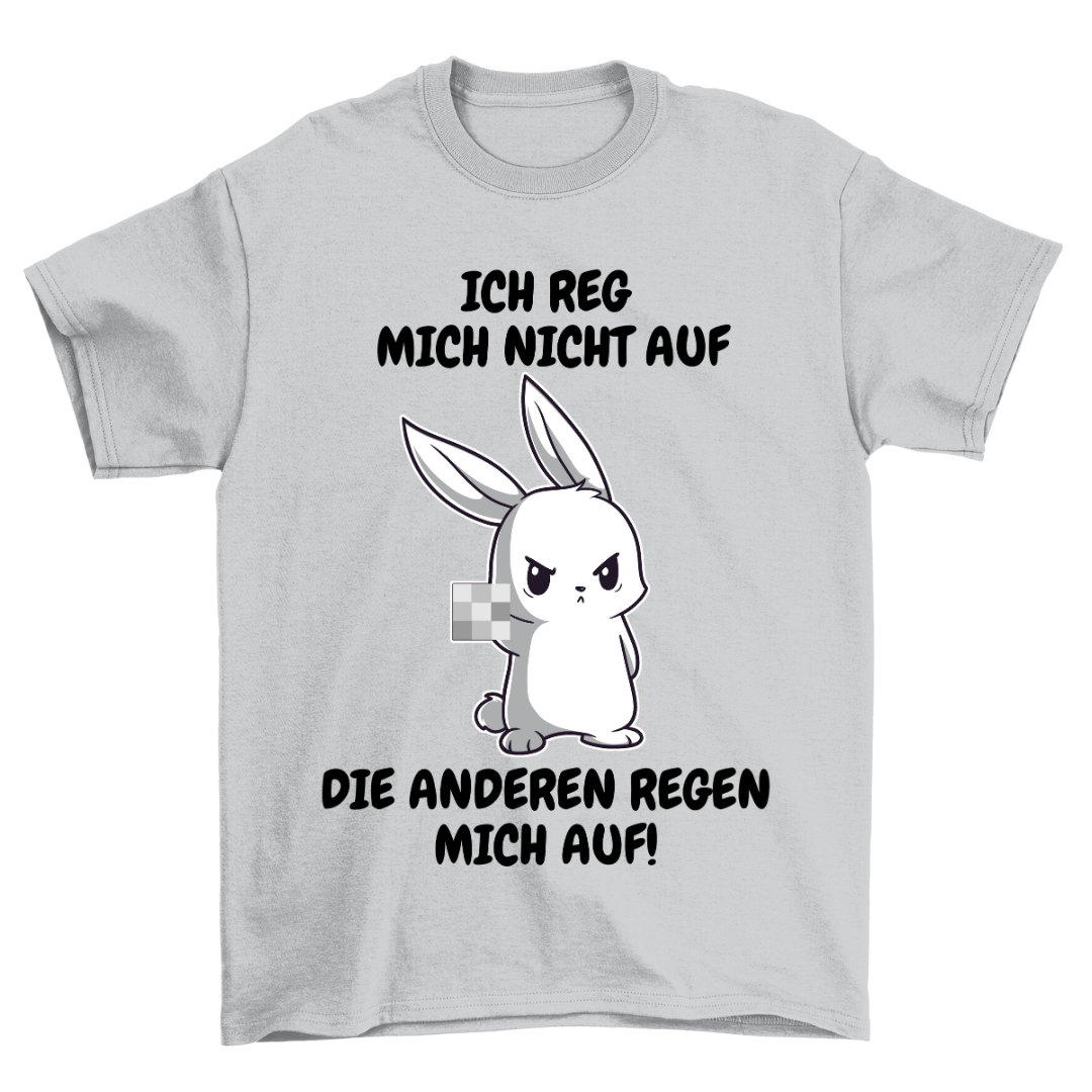 Aufregen Häschen - Shirt Unisex