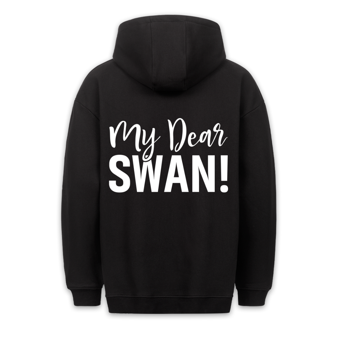 My Dear Swan Hoodie Unisex Ruckendruck
