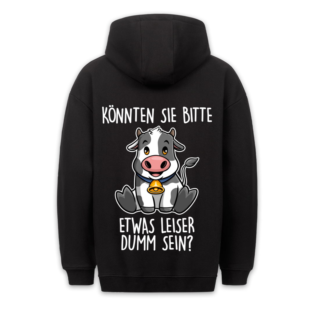 Leise Dumm Kuh - Hoodie Unisex Rückendruck