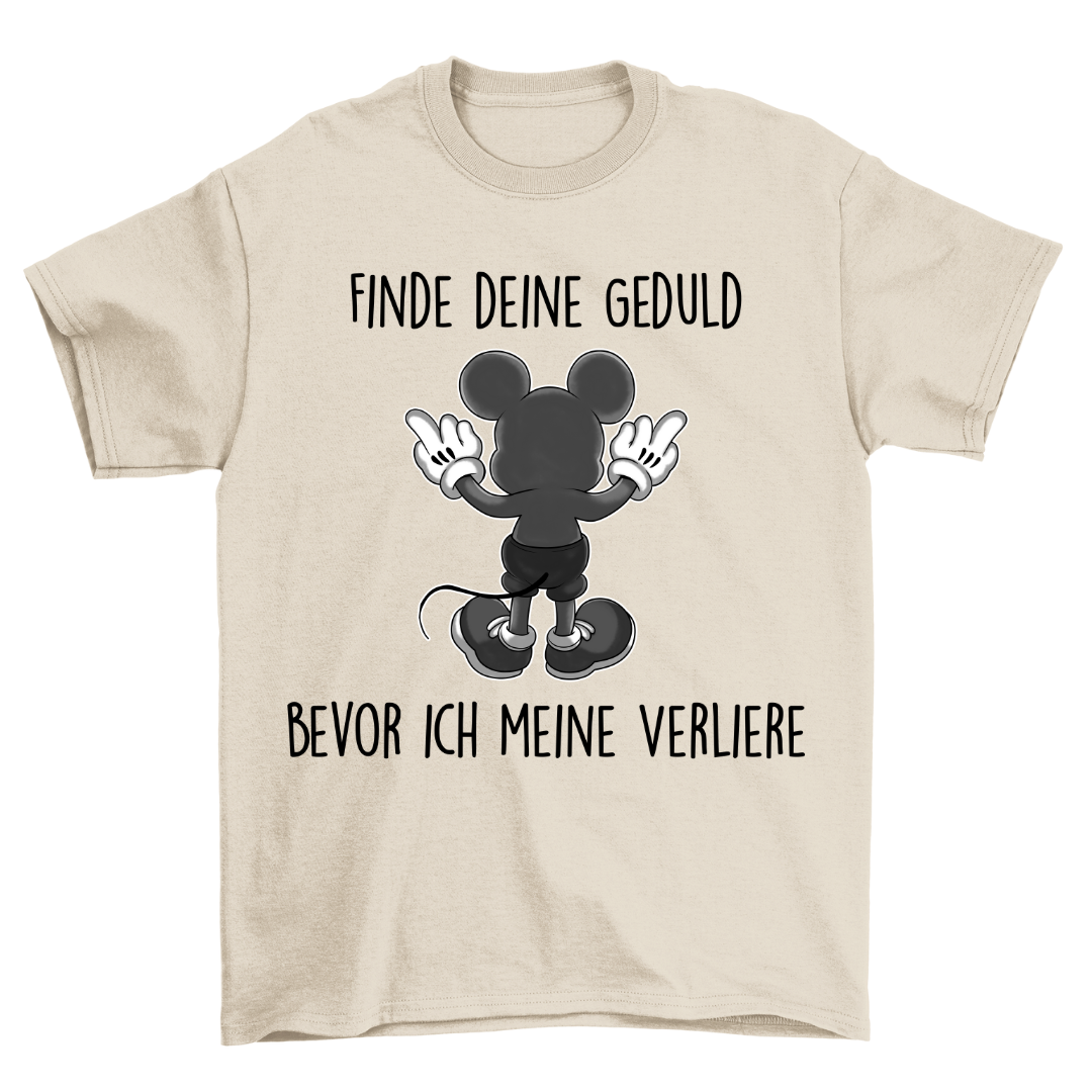 Geduld Maus - Shirt Unisex