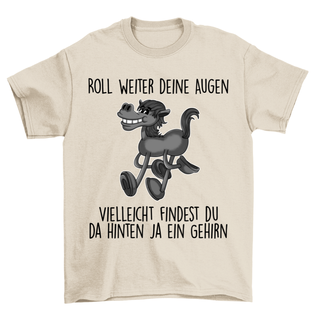 Roll Augen Pferd - Shirt Unisex