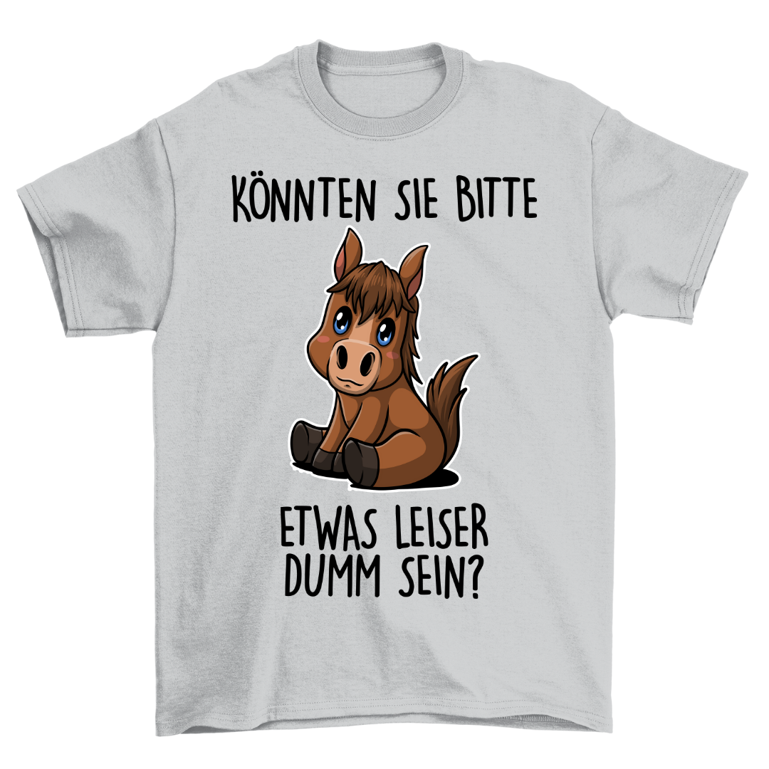Leiser Dumm Pony - Shirt Unisex