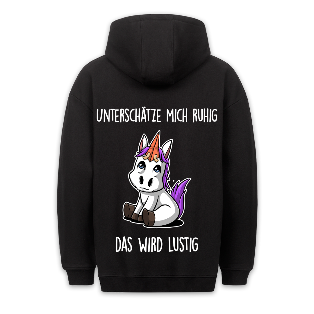 Unterschätze Mich Ponyhorn - Hoodie Unisex Rückendruck