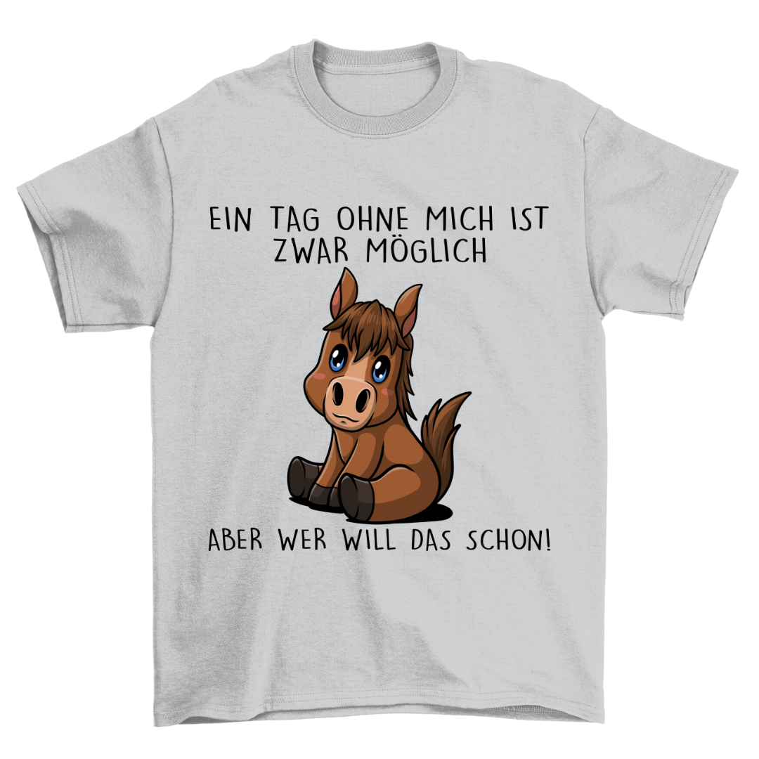 Ohne Mich Pony - Shirt Unisex