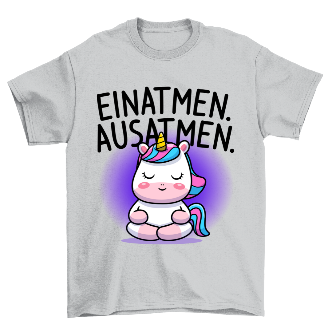 Einatmen Einhorn - Shirt Unisex