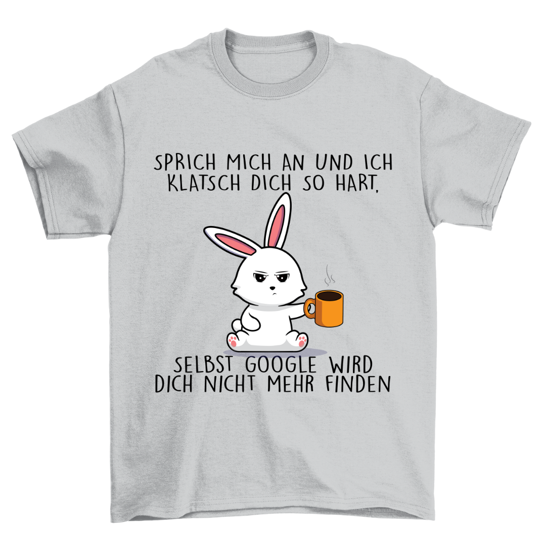 Sprich Mich An Hase - Shirt Unisex