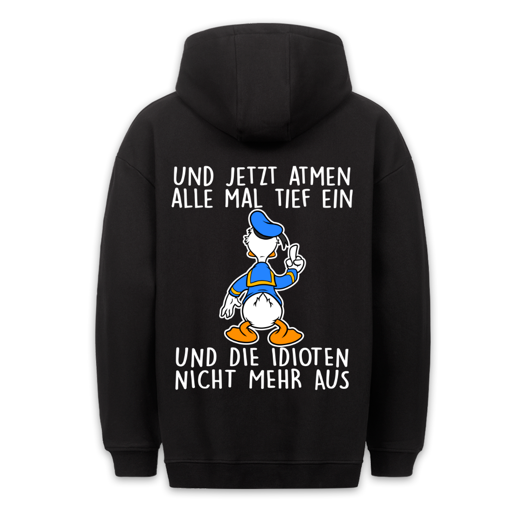 Idioten Ente - Hoodie Unisex Rückendruck