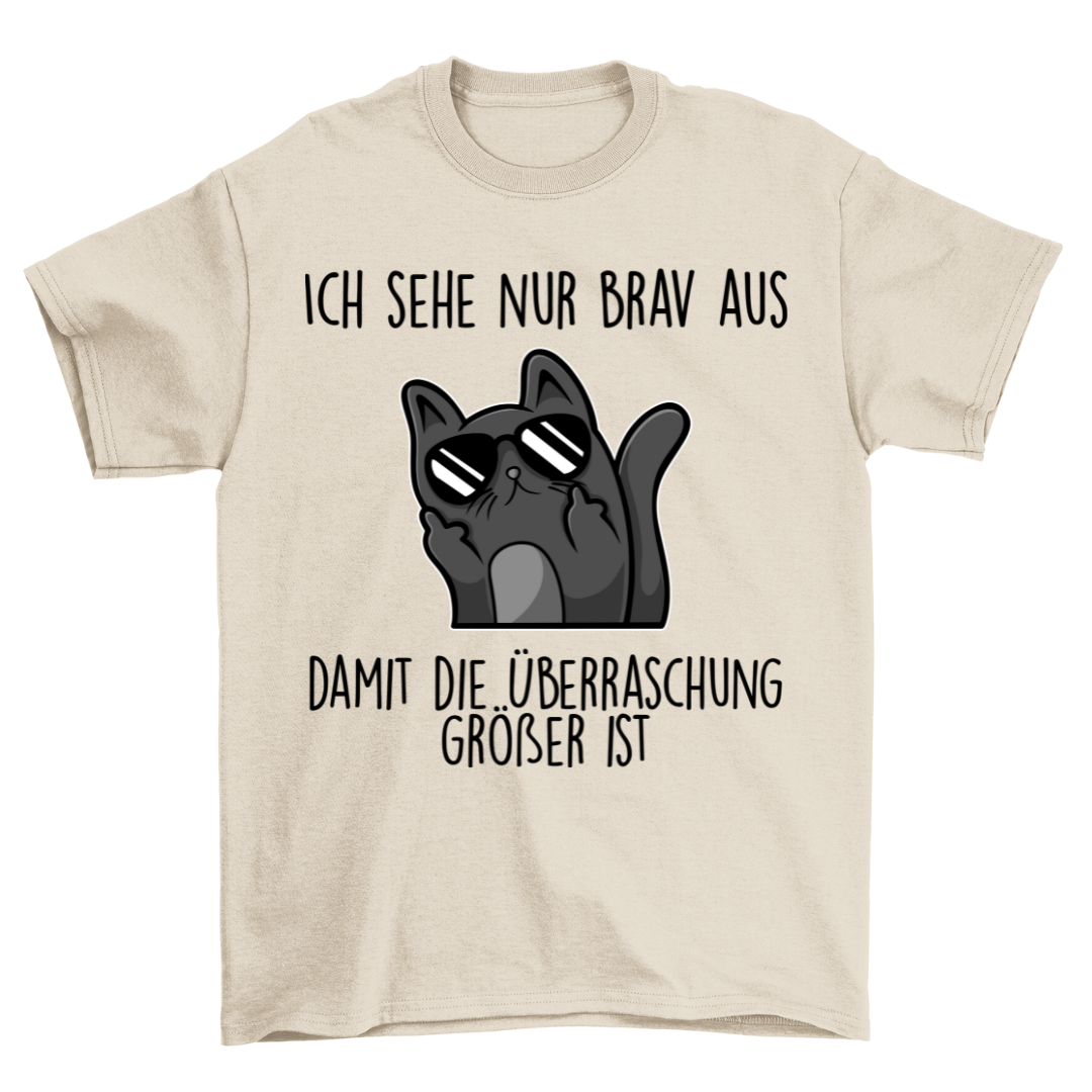 Brav Aussehen - Shirt Unisex