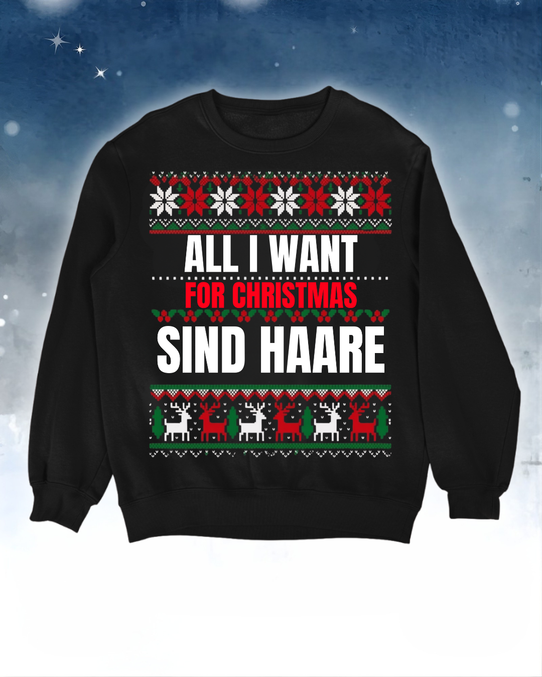 All i want - Ugly Sweater