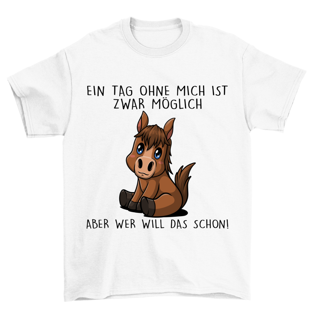 Ohne Mich Pony - Shirt Unisex