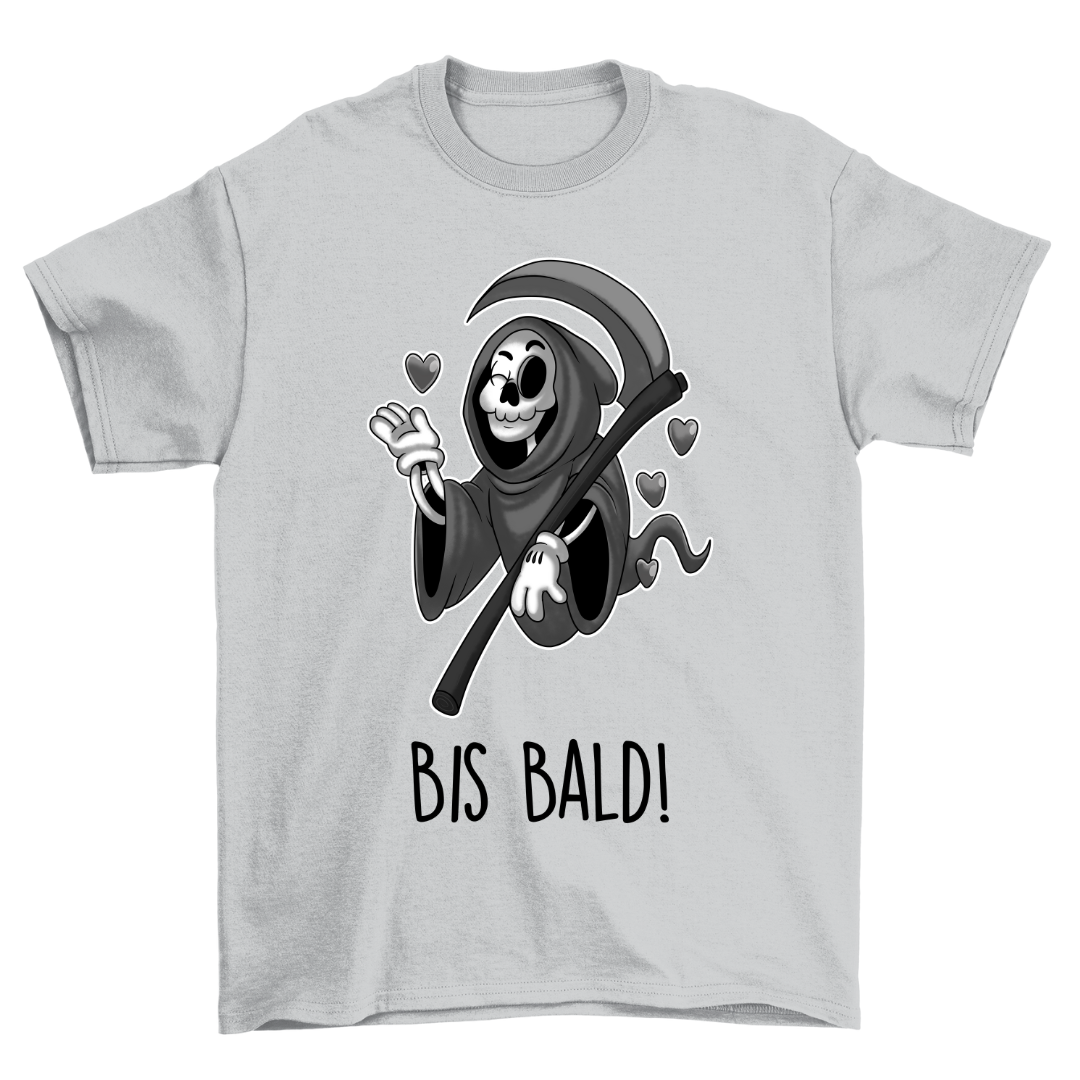 Bis bald - Shirt Unisex