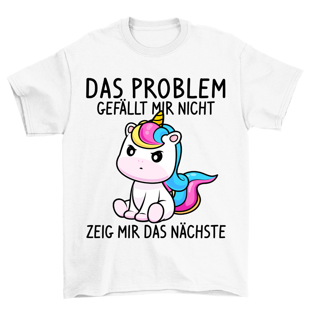 Nächste Problem Einhorn - Shirt Unisex