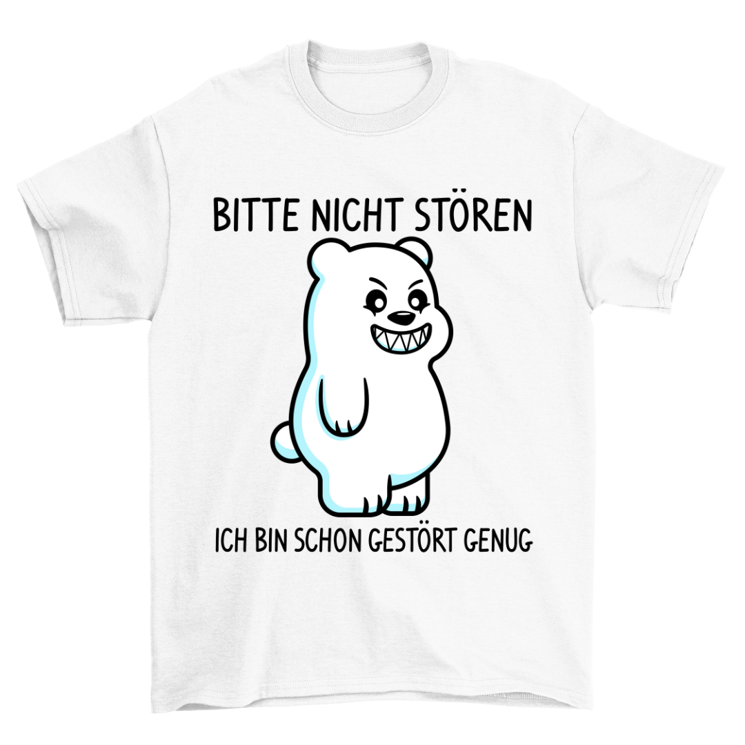 Nicht Stören Bär - Shirt Unisex