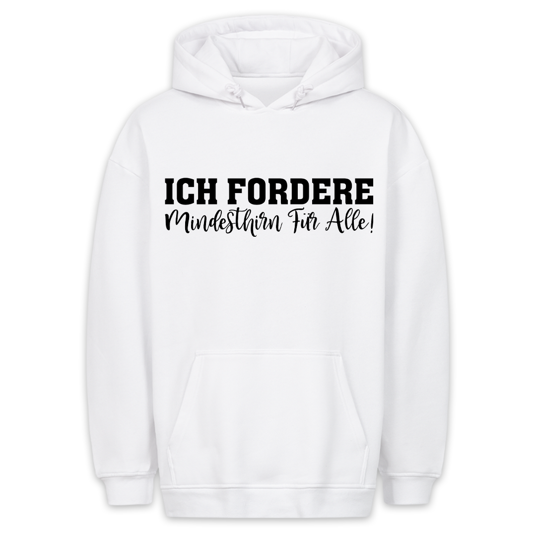 Ich Fordere - Hoodie Unisex